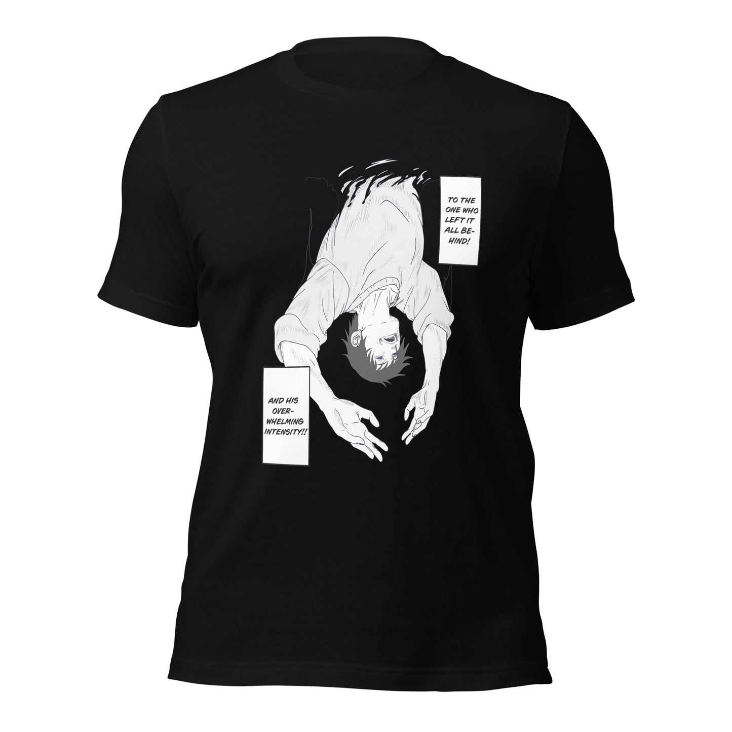 Overwhelming Intensity Unisex t-shirt