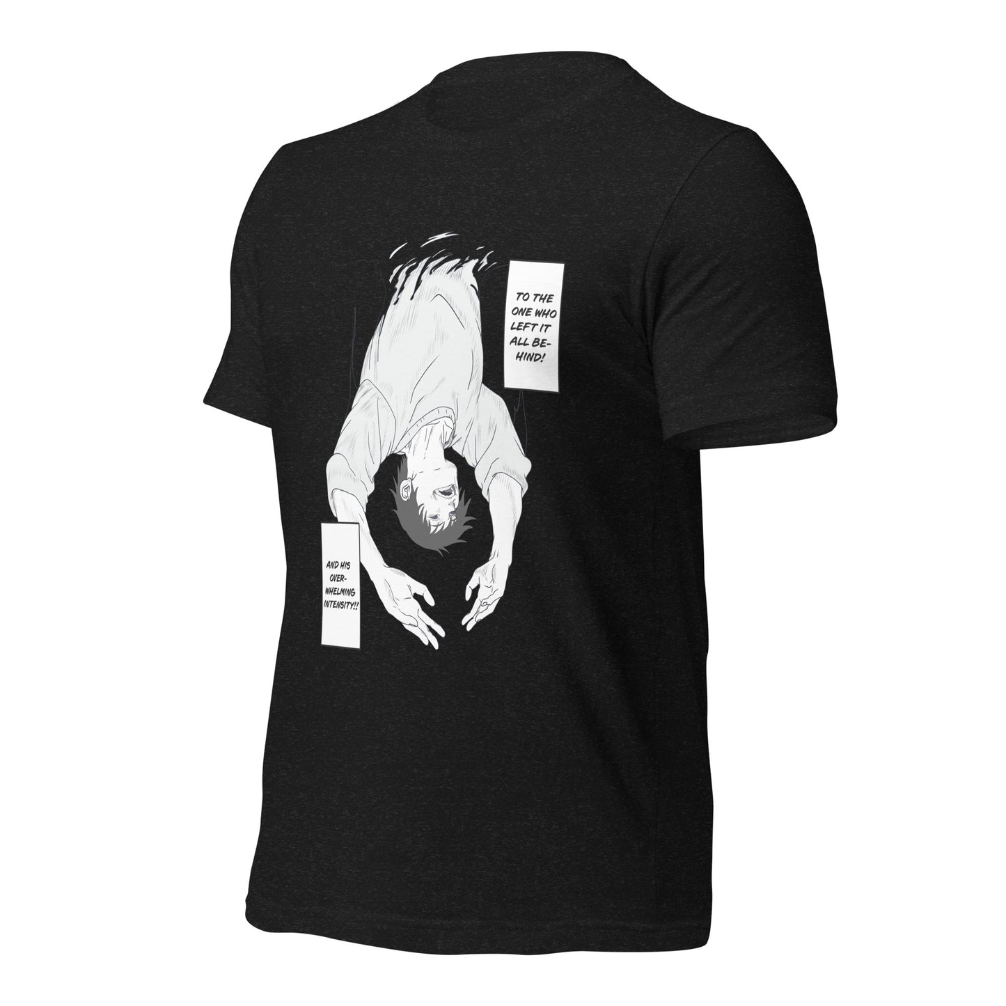 Overwhelming Intensity Unisex t-shirt