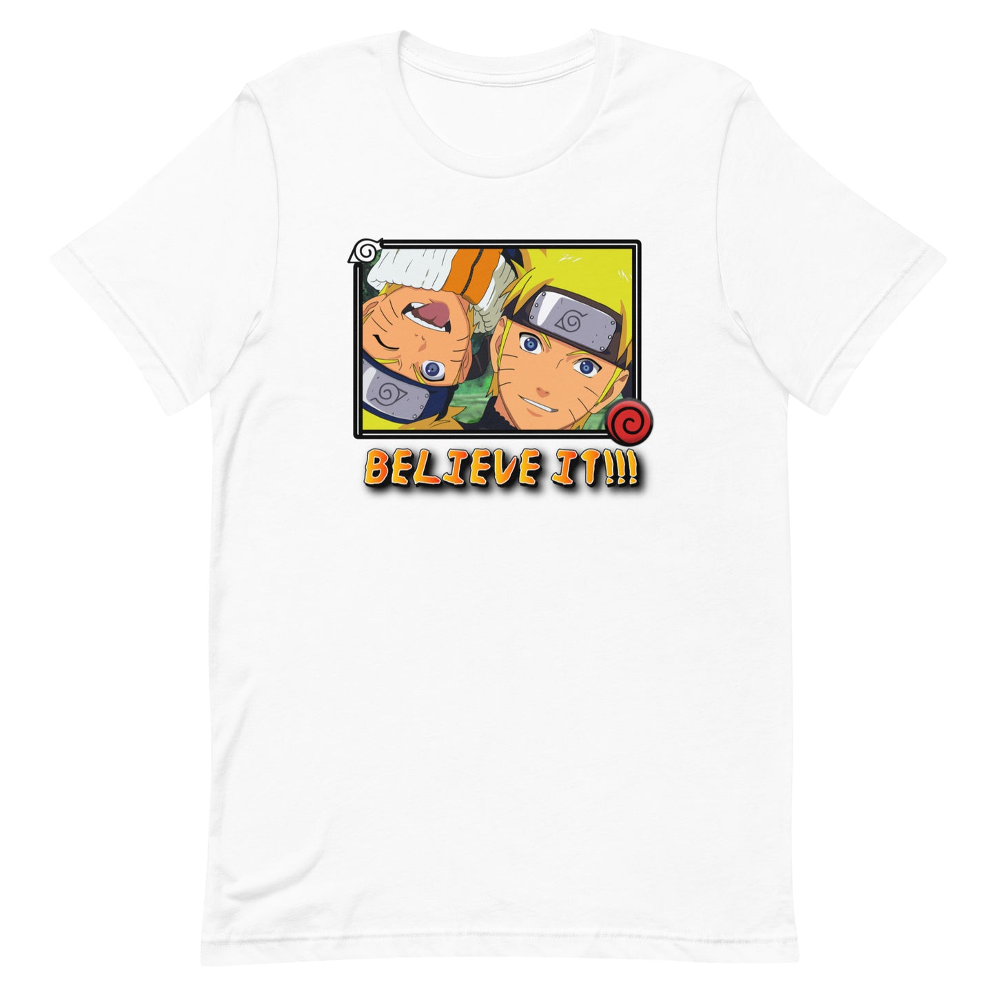 Believe It!!! Unisex t-shirt
